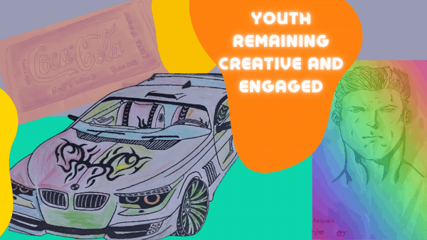 Youth Remaining creative and engaged